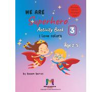 Superhero 3 Activity Book for Kids: I love colors