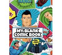 Superhero Action Blank Comic Book for Boys: A Large Drawing Book with Panels & Speech Bubbles for Creative Kids (8.5x11 Inches, Great Gift For DIY)