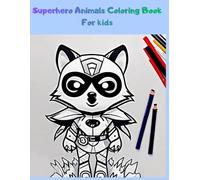 Superhero Animals Coloring Book For kids