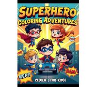 Superhero Coloring Adventures for Kids