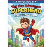 Superhero Coloring Book for Kids Ages 3-8: 22 Bold & Easy Original Hero Designs with Big Simple Coloring Pages for Boys & Girls | Fun Creative ... for Preschool, Kindergarten & Early Learners