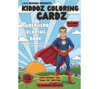 Superhero Coloring Cardz: Happy Birthday and Thank You Greetings
