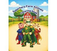 Superhero Farm Animals Coloring Book