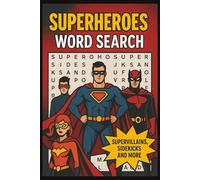 Superhero, Villains, Sidekicks and More!: Word Search Puzzles with Easy to Read Print About Comic Books, Super Heroes, Villains and More | 6x9 inches, ... puzzles... Gift for Collectors, Holidays a
