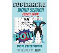 Superhero Word Search Book: Word Search Puzzle Book for Kids with Superhero adventure themed words | 6 x 9 inch, 50+ Puzzles, 110 pages