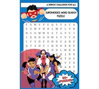 Superhero Word Search Puzzle Book: Fun & Challenging Puzzles for Kids & Adults