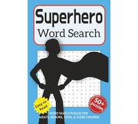 Superhero Word Search Puzzle Book: Word searches with easy-to-read print about X, X, X and More. 6x9 inches, 110 pages. 50+ puzzles… Gift for Vacations, Holidays and Relaxation Times.