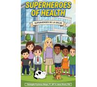 Superheroes of Health: Superhéroes de la Salud