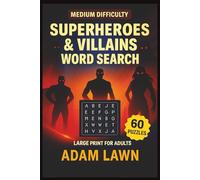 Superheroes & Villains Word Search: Medium Difficulty Large Print for Adults 60 Puzzles