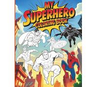 SUPERHERO'S: COLORING BOOK