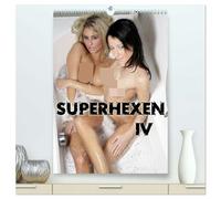 Superhexen IV (hochwertiger Premium Wandkalender 2026 DIN A2 hoch), Kunstdruck in Hochglanz: Killer Babes Only!