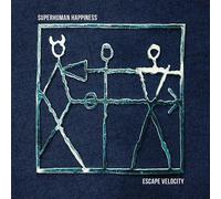 Superhuman Happiness Escape Velocity (Vinyl LP) 12" Album