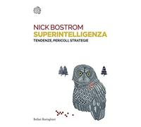 Superintelligenza. Tendenze, pericoli, strategie