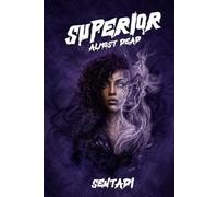 Superior III: Almost Dead