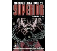 Superior Issue 2 by Mark Millar & Leinil Yu by Mark Millar & Leinil Yu