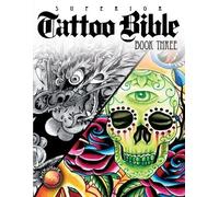 Superior Tattoo Bible Book Three (Tascabile)