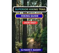 SUPERIOR TRAIL HIKING GUIDE