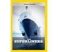 National Geographic: The Superliners - Twilight of an Era