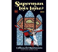 SUPERMAN E LOIS LANE L`ALBUM DEL MATRIMONIO