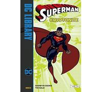 Superman - Kryptonite - DC Library - Panini Comics - ITALIANO
