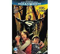 Superman: Lois y Clark - La llegada (Edición cartoné)