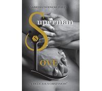Superman Love: A Delicious Obsession