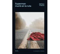 Superman murió en la ruta