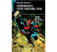 Superman non muore mai