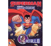 Superman - Super-nemici - Metallo