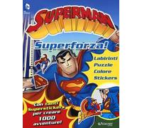 Superman. Superforza! Con adesivi. Ediz. illustrata