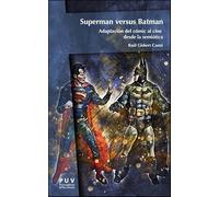 Superman versus Batman: Adaptación del cómic al cine desde la semiótica: 24