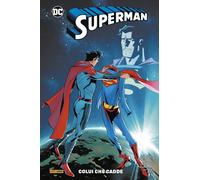 Superman Vol. 1 - Colui che Cadde - DC Rebirth Collection - Panini Comics - Ita