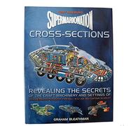 Supermarionation Cross-sections: Revealing the Secrets of the Craft, Machinery and Settings of Gerry Anderson's Top Series