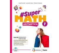 #SuperMath. Con Algebra, Geometria, Ottavino plastificato, Tavole numeriche . Per la Scuola media. Con espansione online (Vol. 1)