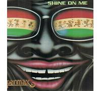 Supermax - Shine on me (2 versions)/Jah jah people (1993)