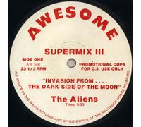 Supermix III / Invasion From The Dark Side Of The Moon - Aliens 12"
