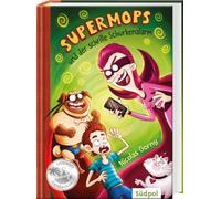Supermops und der schrille Schurkenalarm: Action, Witz und Spannung mit vielen coolen Bildern - Kinderbuch Erstleser für Jungen und Mädchen von 6-9 Jahre: 2