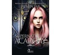 Supernatural Academy. Anno uno