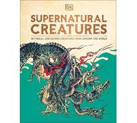 Supernatural Creatures (Copertina rigida)