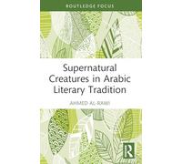 Supernatural Creatures in Arabic Literary Tradition