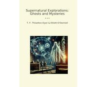 Supernatural Explorations: Ghosts and Mysteries