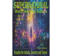 Supernatural Inspired/themed word search and Sudoku book.: Book is 6 X 9 inches, 220 pages with 55 word search Puzzles and 55 Sudoku puzzles. Word ... search puzzle words hidden horizontally F/B
