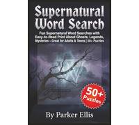 Supernatural Word Search: Fun Supernatural Word Searches with Easy-to-Read Print About Ghosts, Legends, Mysteries | 6x9 inches, 114 pages | 50+ ... Fans, Family Trips, and Screen-Free Free Time