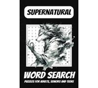 Supernatural Word Search Puzzle Book: Easy to Read Print about Ghosts, Vampires, and More | 6x9 inches, 110 pages | 50+ Puzzles, Perfect Gift for Vacations or Holidays