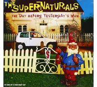 Supernaturals - The Day Before Yesterday's Man [CD 1] [CD 1]