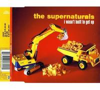 Supernaturals,the - I Wasn'T Built to Get Up