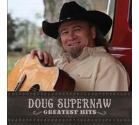 Supernaw, Doug - Greatest Hits