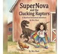 SuperNova and the Clucking Raptors