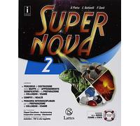 Supernova. Con Tavole illustrate. Per la Scuola media. Con ebook. Con espansione online (Vol. 2)
