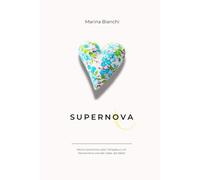 Supernova: Meine Geschichte über Fehlgeburt, ein Sternenkind und die Liebe, die bleibt